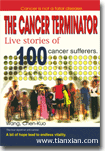 Cancer Terminator: Live Stories of 100 cancer sufferers.